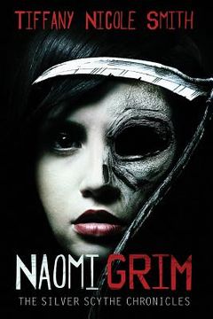 portada Naomi Grim: Complete Novel (Parts 1-4) (en Inglés)
