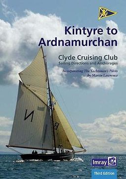 portada Ccc Sailing Directions - Kintyre to Ardnamurchan (Ccc Sailing Directions - Kintyre to Ardnamurchan: Clyde Cruising Club Sailing Directions and Anchorages) 