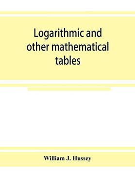 portada Logarithmic and Other Mathematical Tables (in English)