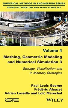 portada Meshing, Geometric Modeling and Numerical Simulation 3: Storage, Visualization and in Memory Strategies (en Inglés)