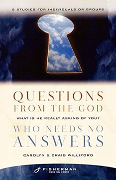 portada Questions From the god who Needs no Answers: What is he Really Asking of You? (Fisherman Resources Series) 