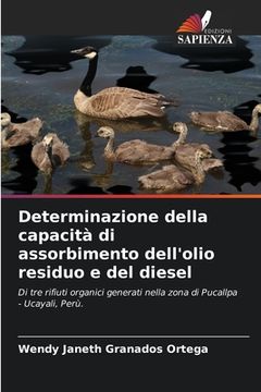 portada Determinazione della capacità di assorbimento dell'olio residuo e del diesel (en Italiano)