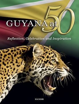 portada Guyana At 50: Reflection, Celebration And Inspiration