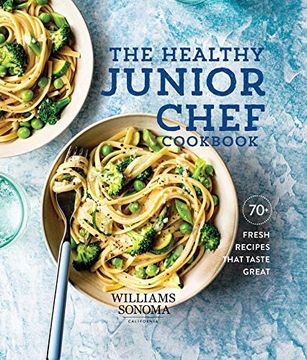 portada The Healthy Junior Chef Cookbook: 70+ Fresh Recipes That Taste Great (en Inglés)
