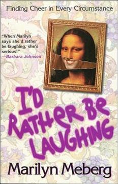 portada I'd Rather Be Laughing: Finding Cheer in Every Circumstance (en Inglés)