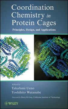 portada Coordination Chemistry in Protein Cages: Principles, Design, and Applications