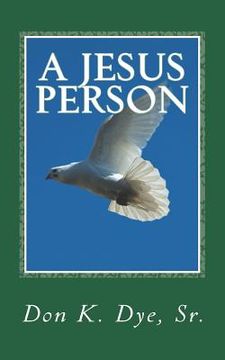 portada A Jesus Person: One Man's Reflection on the Jesus Movement (en Inglés)