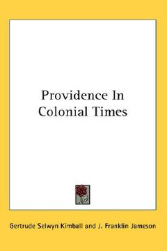 portada providence in colonial times (en Inglés)