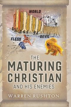 portada The Maturing Christian and His Enemies (en Inglés)