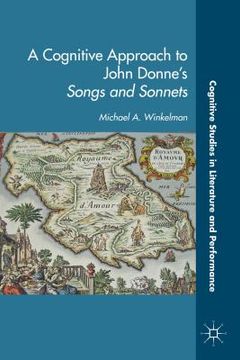 portada A Cognitive Approach to John Donne's Songs and Sonnets