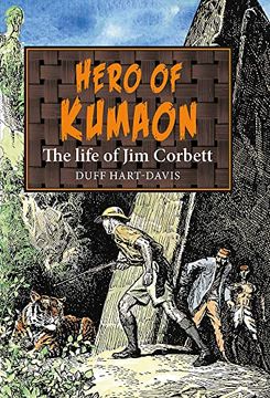 portada Hero of Kumaon: The Life of jim Corbett 