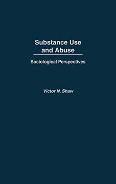 portada Substance use and Abuse: Sociological Perspectives (in English)