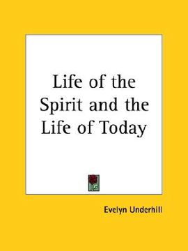portada life of the spirit and the life of today (en Inglés)
