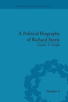 portada A Political Biography of Richard Steele (en Inglés)