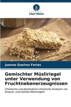 portada Gemischter Müsliriegel unter Verwendung von Fruchtnebenerzeugnissen (in German)