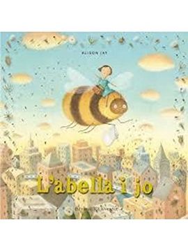 portada L'abella I Jo (Catalan) (in Catalá)