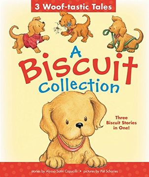 portada A Biscuit Collection: 3 Woof-Tastic Tales: 3 Biscuit Stories in 1 Padded Board Book! (Biscuit) (en Inglés)