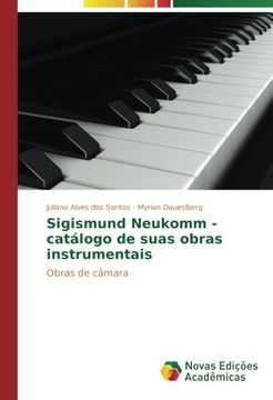 portada Sigismund Neukomm - catálogo de suas obras instrumentais: Obras de câmara (Portuguese Edition)