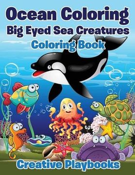 portada Ocean Coloring: Big Eyed Sea Creatures Coloring Book