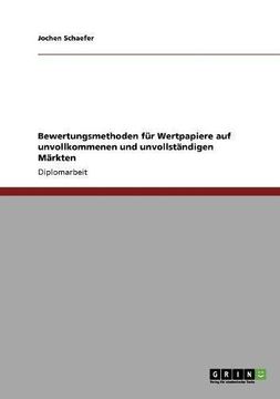 portada Bewertungsmethoden für Wertpapiere auf unvollkommenen und unvollständigen Märkten