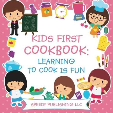 portada Kids First Cookbook: Learning to Cook is Fun (en Inglés)