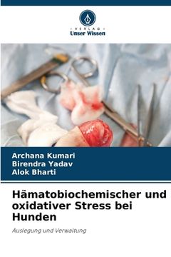 portada Hämatobiochemischer und oxidativer Stress bei Hunden (en Alemán)