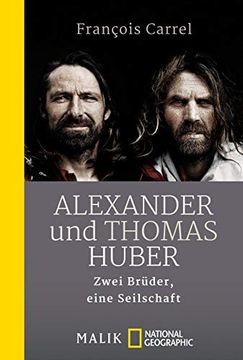 portada Alexander und Thomas Huber: Zwei Brüder, Eine Seilschaft (en Alemán)