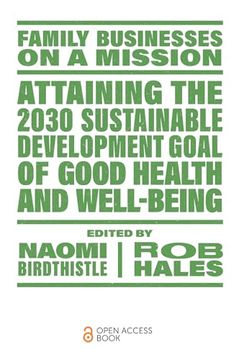 portada Attaining the 2030 Sustainable Development Goal of Good Health and Well-Being (Family Businesses on a Mission) 