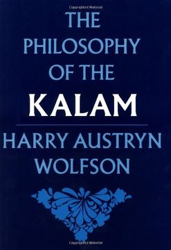 portada The Philosophy of the Kalam (Structure & Growth of Philosophic Systems From Plato to Spinoza; 4) (en Inglés)