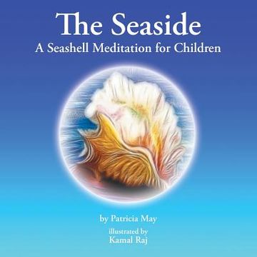 portada The Seaside: A Seashell Meditation for Children (in English)