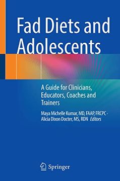 portada Fad Diets and Adolescents: A Guide for Clinicians, Educators, Coaches and Trainers (en Inglés)