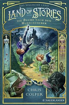 portada Land of Stories: Das Magische Land 1 - die Suche Nach dem Wunschzauber (en Alemán)