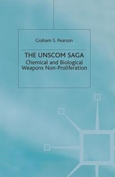 portada The Unscom Saga: Chemical and Biological Weapons Non-Proliferation (en Inglés)