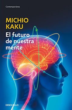 portada El Futuro De Nuestra Mente (ENSAYO-CIENCIA) (in Spanish)