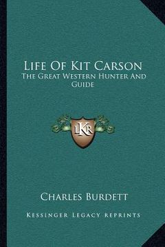portada life of kit carson: the great western hunter and guide