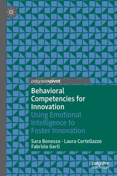 portada Behavioral Competencies for Innovation: Using Emotional Intelligence to Foster Innovation