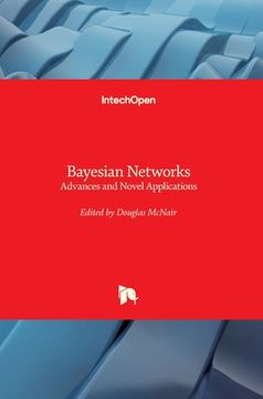 portada Bayesian Networks: Advances and Novel Applications (in English)