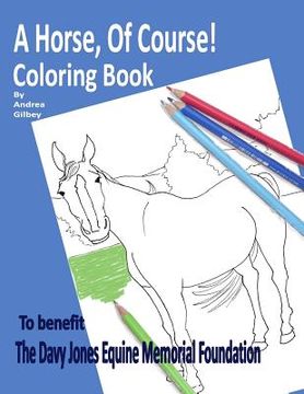 portada A Horse Of Course! Coloring Book (en Inglés)