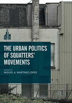 portada The Urban Politics of Squatters'Movements (The Contemporary City) (en Inglés)