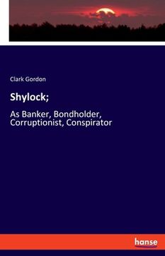 portada Shylock;: As Banker, Bondholder, Corruptionist, Conspirator (in German)