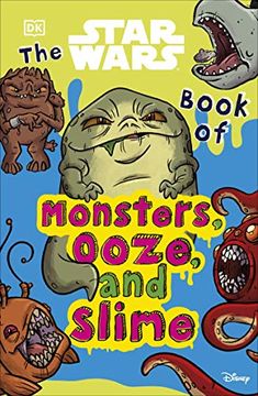 portada The Star Wars Book of Monsters, Ooze and Slime (en Inglés)