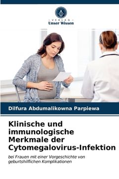 portada Klinische und immunologische Merkmale der Cytomegalovirus-Infektion (en Alemán)