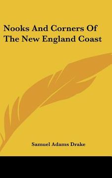 portada nooks and corners of the new england coast (en Inglés)