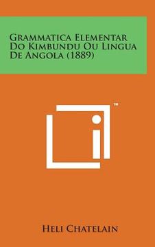 portada Grammatica Elementar Do Kimbundu Ou Lingua de Angola (1889) (en Portugués)