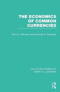 portada The Economics of Common Currencies (en Inglés)