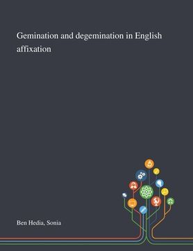 portada Gemination and Degemination in English Affixation (in English)