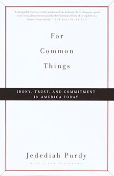 portada For Common Things: Irony, Trust, and Commitment in America Today (Vintage) 