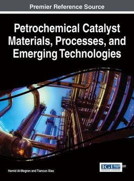portada Petrochemical Catalyst Materials, Processes, and Emerging Technologies (Advances in Chemical and Materials Engineering)