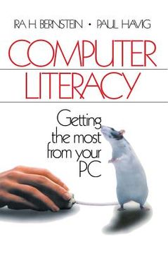 portada computer literacy: getting the most from your pc (in English)