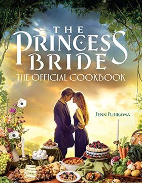 portada The Princess Bride: The Official Cookbook (en Inglés)